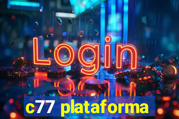 c77 plataforma